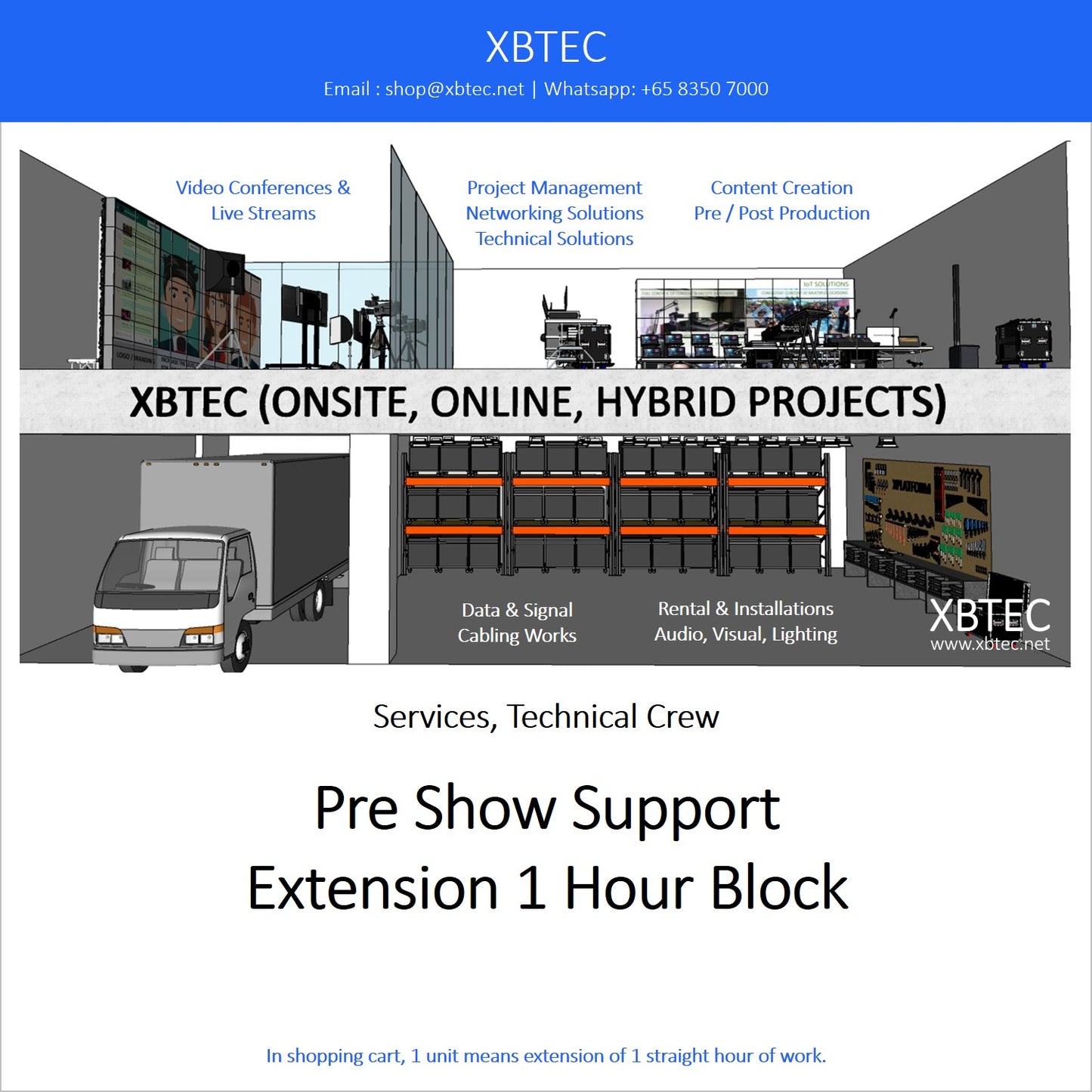 (Services, Technical Crew) Pre Show Support, Extension 1 Hour Block