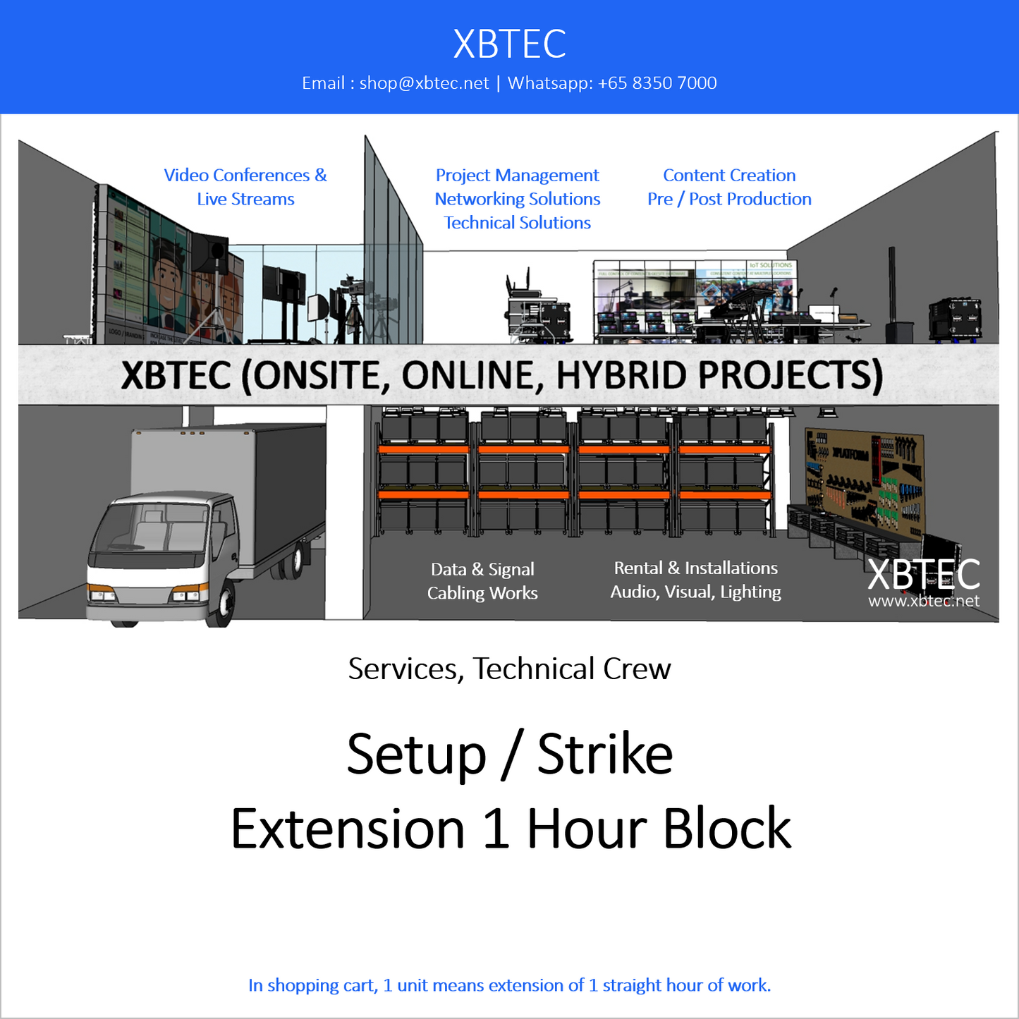 (Services, Technical Crew) Setup / Strike, Extension 1 Hour Block