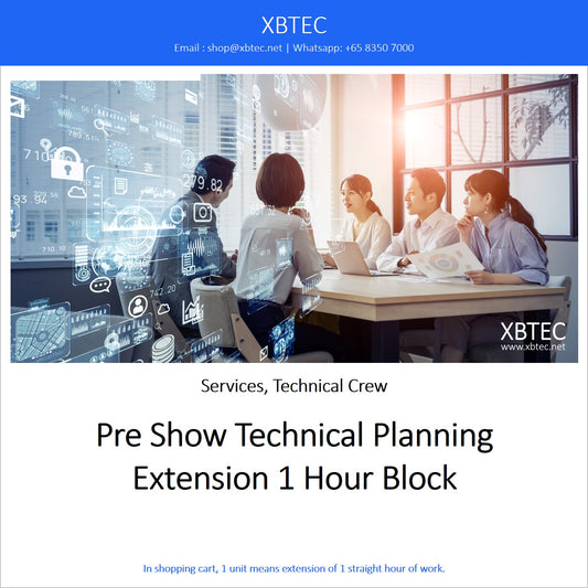 (Services, Technical Crew) Pre Show Technical Planning, Extension 1 Hour Block
